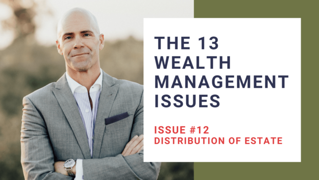 13 Wealth Management Issue #12: Distribution of Estate thumbnail
