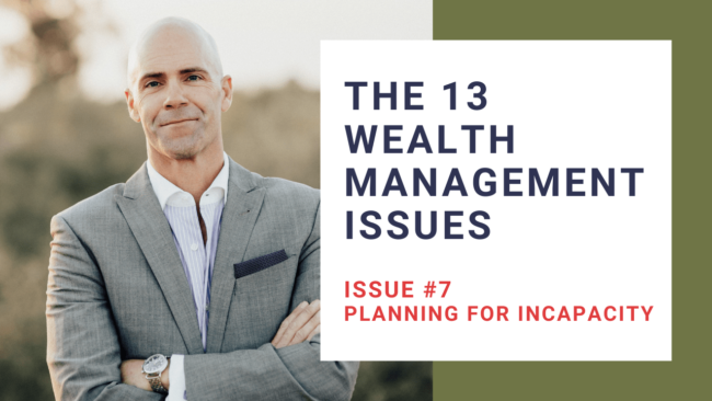 13 Wealth Management Issue #7: Planning for Incapacity thumbnail